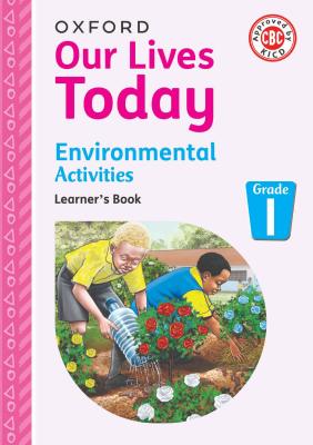 Our Lives Today Environmental Oxford Grade 1